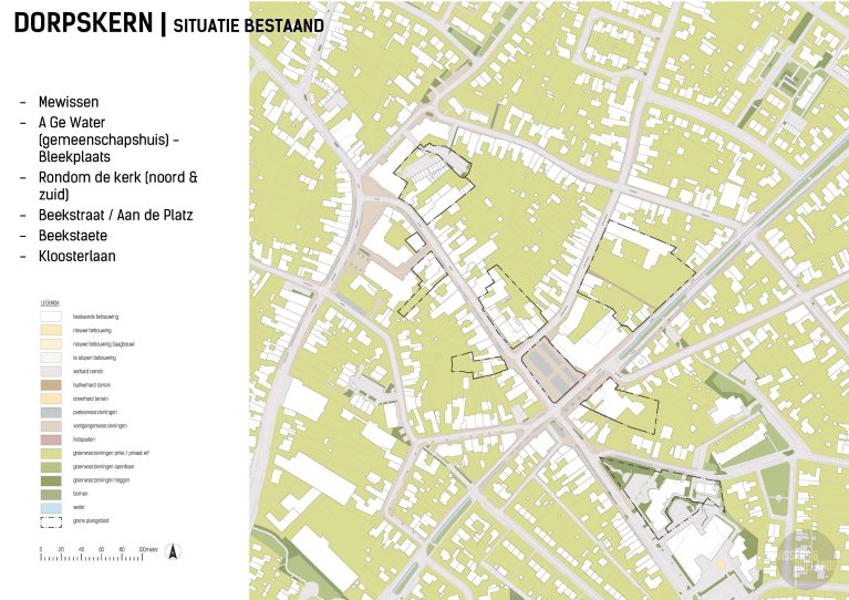 Dorpskern, situatie bestaand. Mewissen, A ge Water (gemeenschapshuis) - Bleekplaats, Rondom de kerk (noord en zuid), Beekstraat / Aan de Platz, Beekstraete, Kloosterlaan.