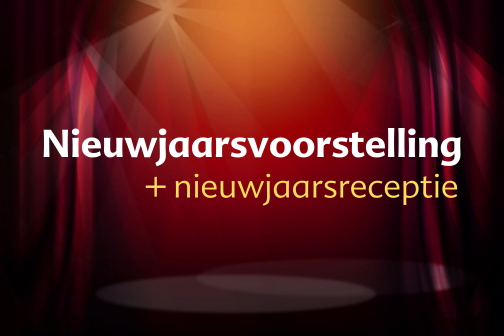 Nieuwsjaarsvoorstelling en nieuwjaarsreceptie