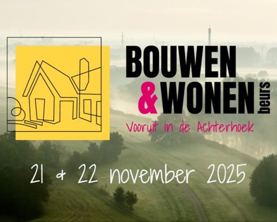 Bouwen & Wonen beurs vooruit in de Achterhoek - 21 + 22 november 2025