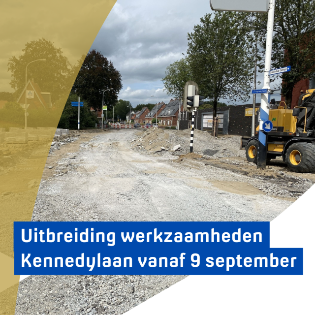 Uitbreiding werkzaamheden Kennedylaan vanaf 9 september