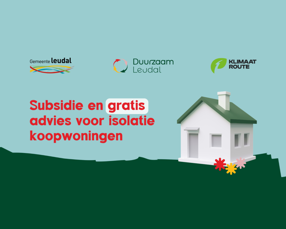 Advertentie met tekst: Subsidie en gratis advies voor isolatie koopwoningen