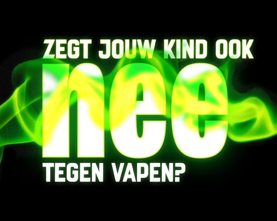 Zegt jouw kind ook nee tegen vapen?
