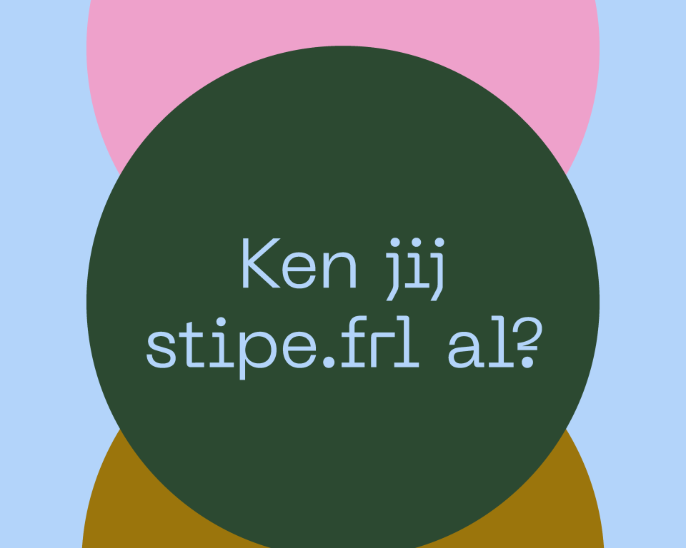 Ken jij stipe.frl al?