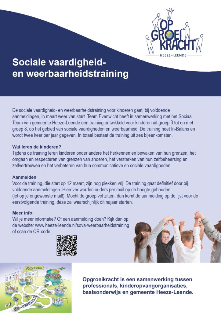 Flyer voor de sociale vaardigheid- en weerbaarheidstraining In-Balans, georganiseerd door Team Evenwicht in samenwerking met het Sociaal Team van gemeente Heeze-Leende. De training is bedoeld voor kinderen uit groep 3 t/m 8 en start op 12 maart, bij voldoende aanmeldingen. Kinderen leren tijdens zes bijeenkomsten grenzen te herkennen en respecteren, zelfvertrouwen te versterken, zelfbeheersing te vergroten en communicatieve en sociale vaardigheden te verbeteren. De flyer vermeldt dat ouders per mail op de h