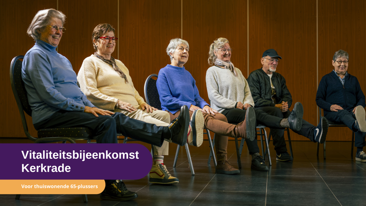 Vitaliteitsbijeenkomst Kerkrade: Valpreventie en Vitaal ouder worden