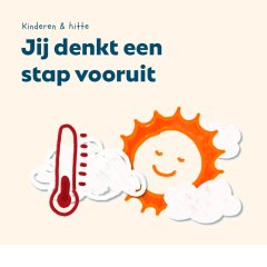 Kinderen & hitte: Jij denkt een stap vooruit