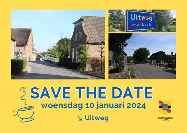 Save the Date voor dorpsgesprek in Uitweg op 10 januari met 3 foto's van Uitweg