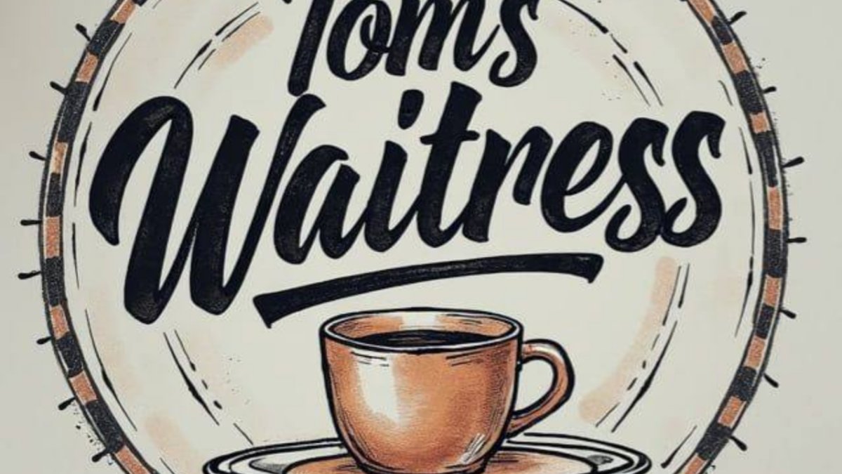 Tom's Waitress Live