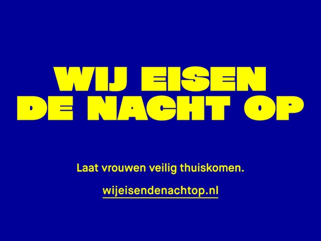 Poster met de woorden 'wij eisen de nacht op' van de gelijknamige actiegroep