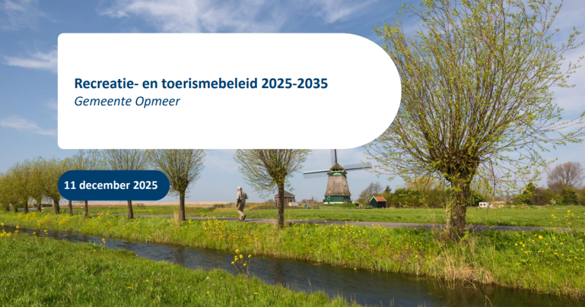 Raad stelt nieuw toeristisch & recreatief beleid vast