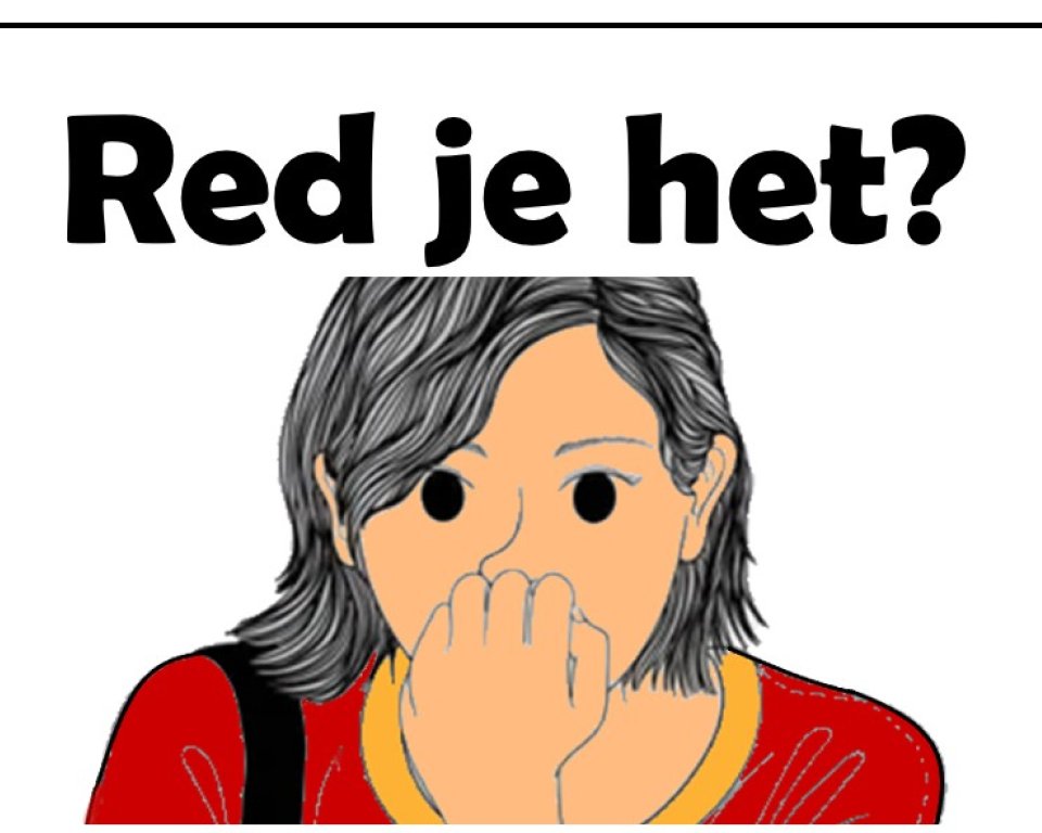 tekst "Red je het" met een tekening van een persoon met de hand voor de mond