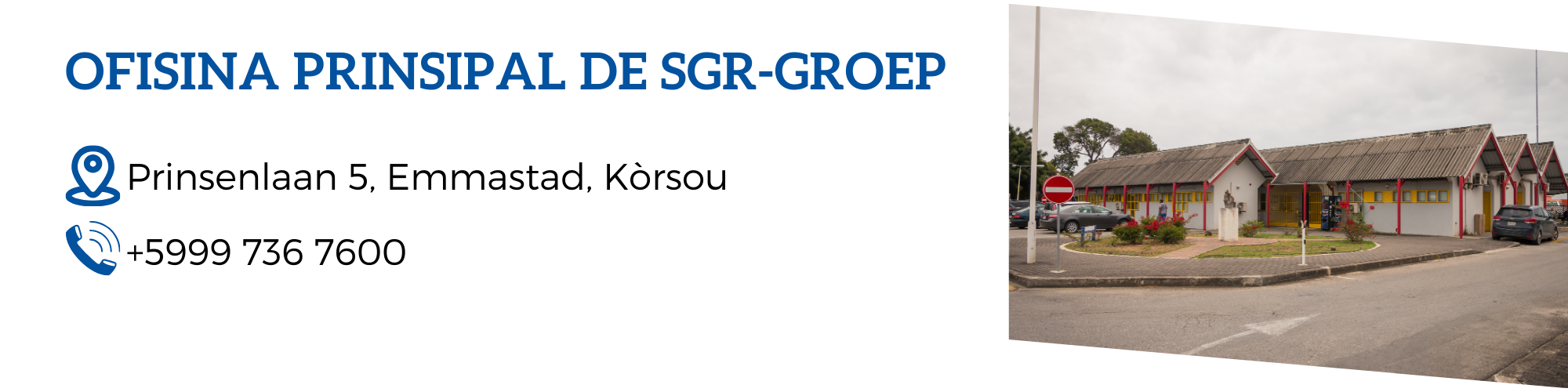 OFISINA PRINSIPAL DE SGR-GROEP - Prinsenlaan 5, Emmastad