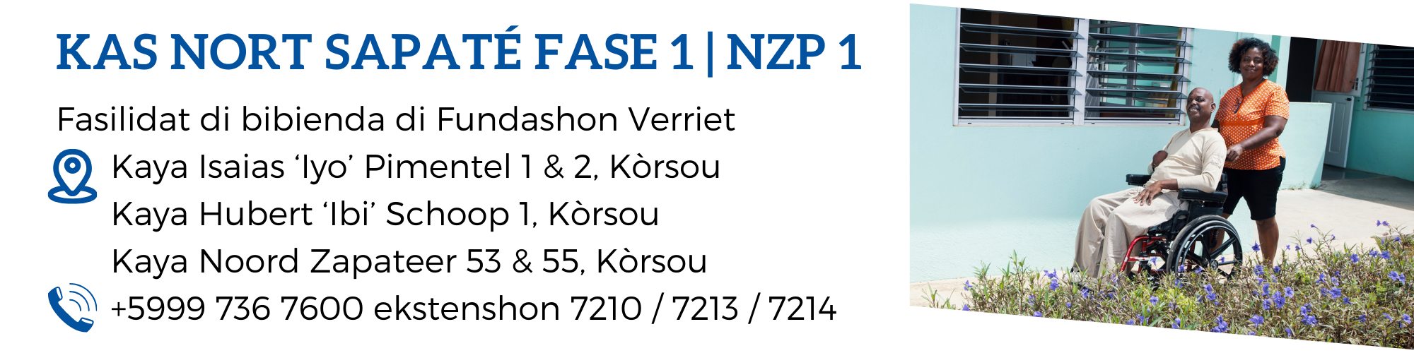 KAS NORT SAPATE FASE 1 - Kaya Isaias 'Iyo' Pimentel 1 & 2, Kaya Hubert 'Ibi' Schoop 1, Kaya Noord Zapateer 53 & 55