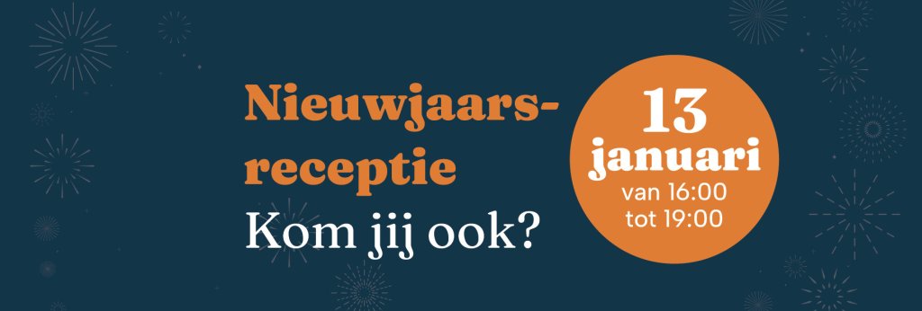 Grafische afbeelding met de tekst: nieuwjaarsreceptie, kom jij ook? 13 januari van 16:00 tot 19:00.