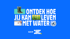 Ontdek hoe jij kan leven met water levenmetwater.nl