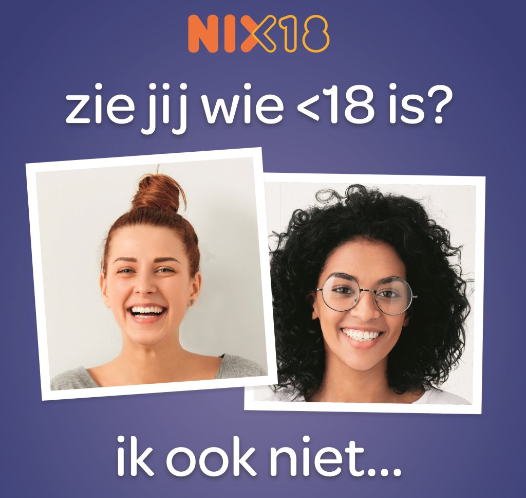 Nix18 zie jij wie<18 is? Ik ook niet