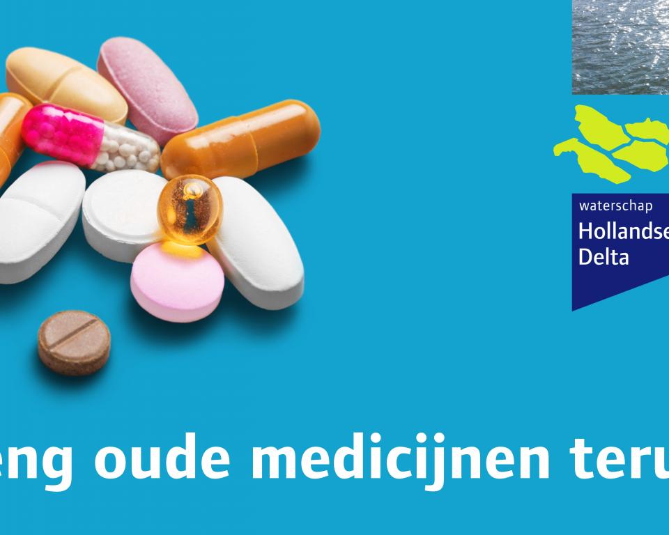 Oude medicijnen inleveren? Ga uw apotheek! | Waterschap Hollandse Delta