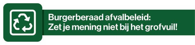 Recycle icoon met tekst: Burgerberaad afvalbeleid: Zet je mening niet bij het grofvuil!