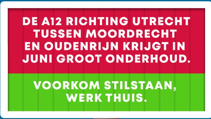 De A12 krijgt in juni 2024 groot onderhoud, voorkom stilstaan en werk thuis. Kijk op www.verkeersverwachtingen.nl