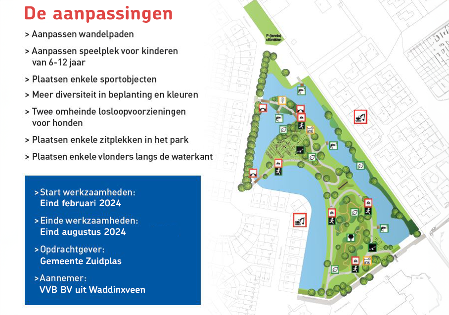 Wat gaan we doen: aanpassen wandelpaden, speelplek voor kinderen 6-12 jaar, plaatsen sportobjecten, diversiteit in beplanting en kleuren, 2 onderheide losloopvoorzieningen, plaatsen zitplekken in het park, plaatsen vlonders langs de waterkant. Werkzaamheden: start eind februari, einde naar verwachting juni 2024.