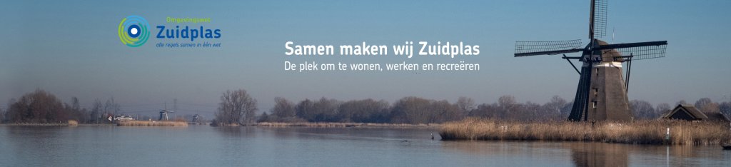 Zuidplas Omgevingswet - Samen maken wij Zuidplas, plek om te wonen, werken en recreëren